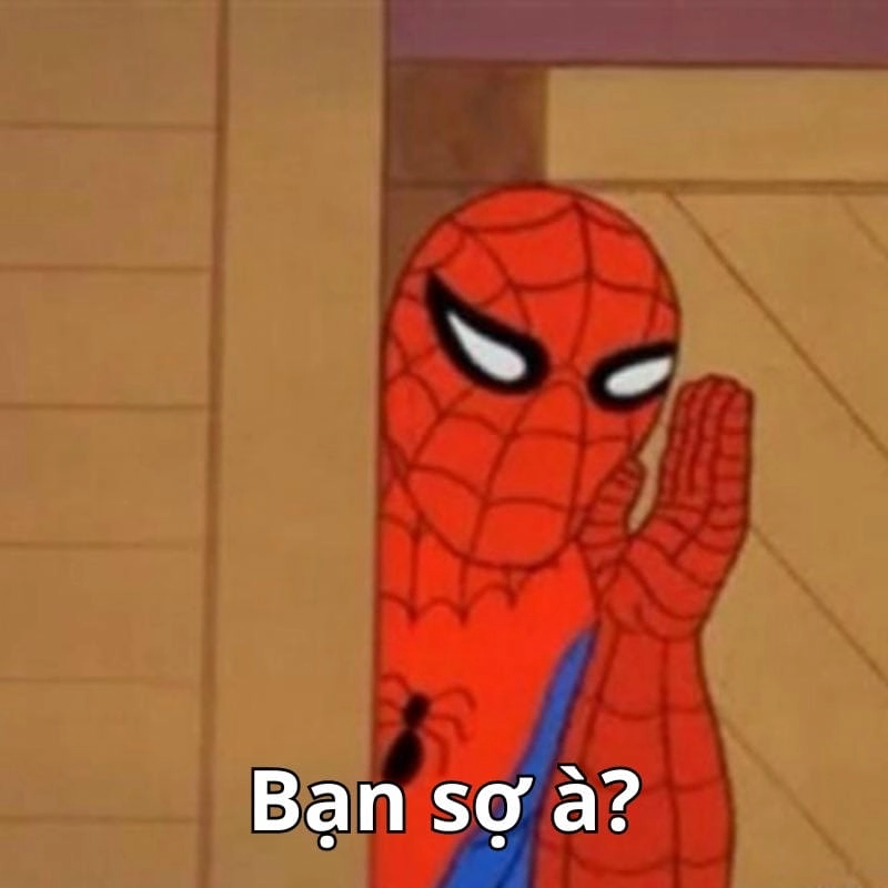 Săn lùng những khoảnh khắc ảnh bạn sợ à meme