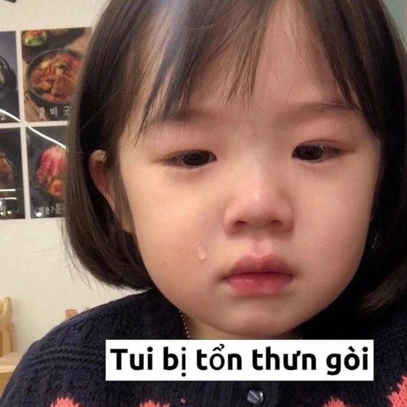Sưu tầm những bức meme khóc ngộ nghĩnh